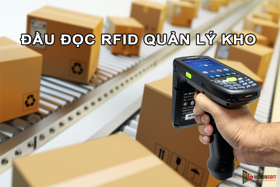 Đầu đọc RFID quản lý kho – Thiết bị giúp kiểm kho hiệu quả