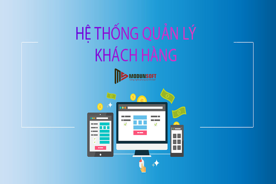 he-thong-quan-ly-khach-hang-modunsoft