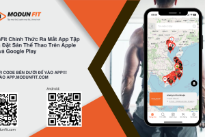 ModunFit Ra Mắt App Tìm kiếm phòng tập và đặt lịch tập trên Apple Store & Google Play